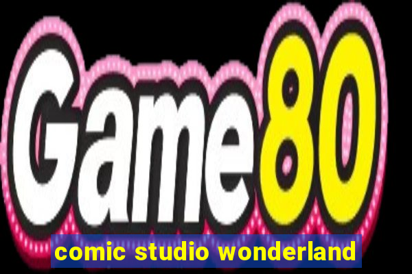 comic studio wonderland